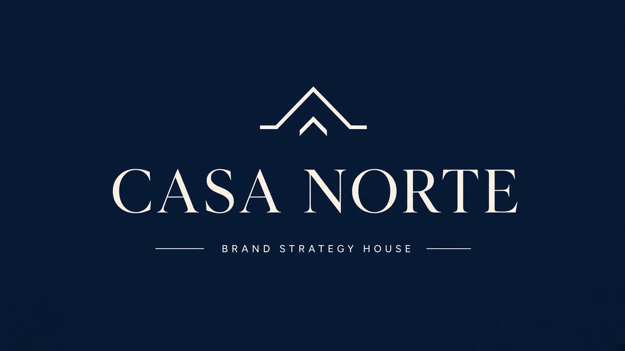 Casa Norte — Brand Strategy House